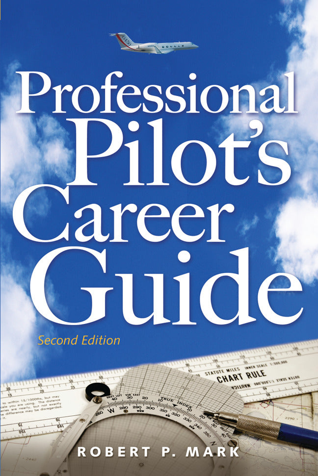 Professional Pilots Career Guide 2e