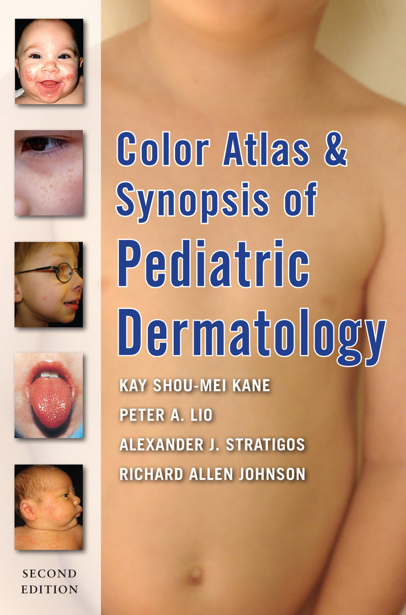 Color Atlas & Synopsis Of Pediatric Dermatology Second Edition 2e