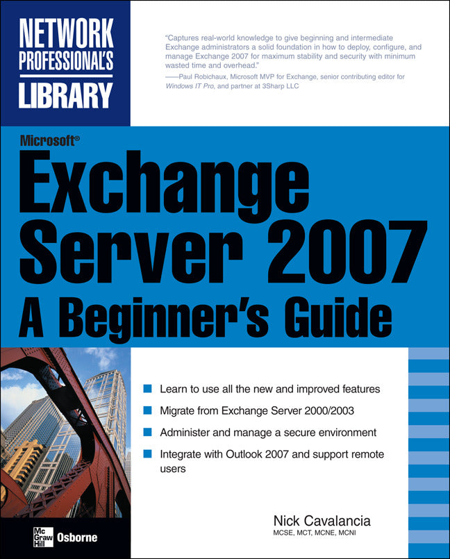 Microsoft Exchange Server 2007 A Beginners Guide 2e