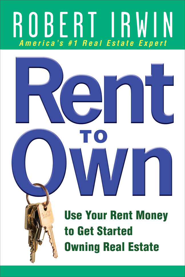 Rent To Own Use Your Rent Money To Get Started Owning Real Estate