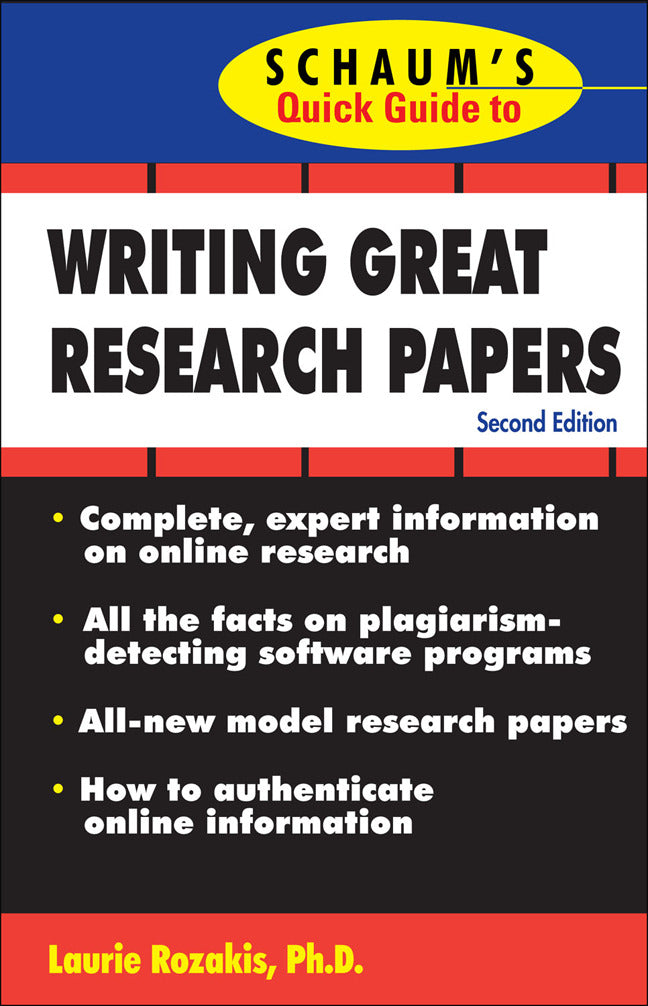 Schaums Quick Guide To Writing Great Research Papers 2e