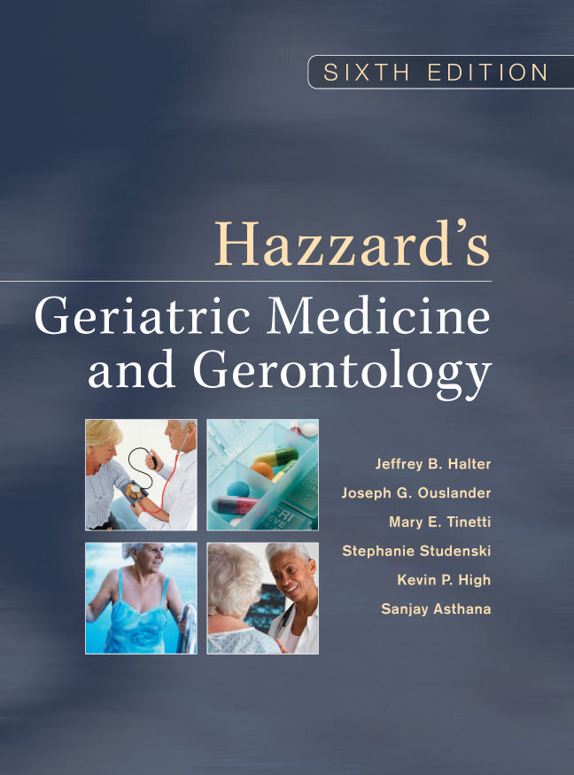 Hazzards Geriatric Medicine & Gerontology Sixth Edition 6e