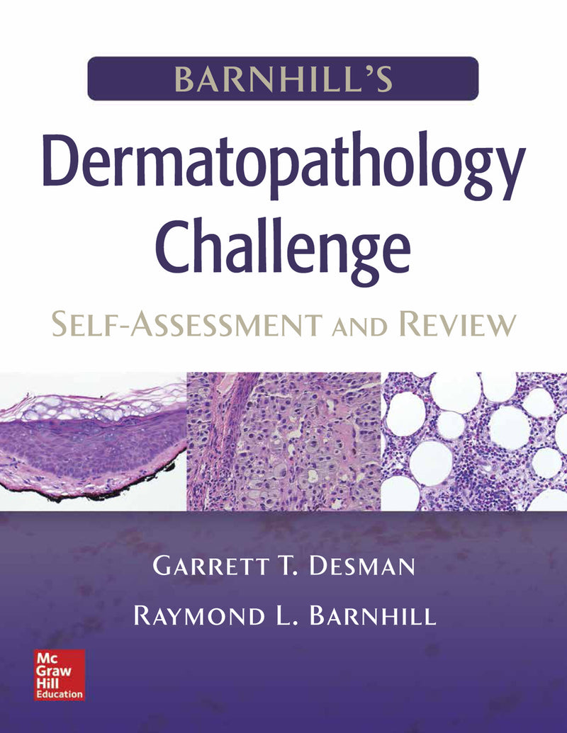 Barnhills Dermatopathology Challenge Self Assessment & Review