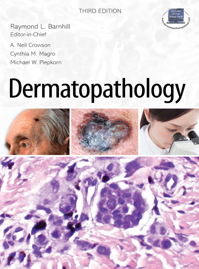 Dermatopathology Third Edition 3e