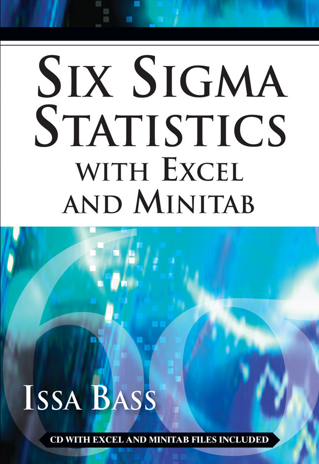Six Sigma Statistics With Excel & Minitab