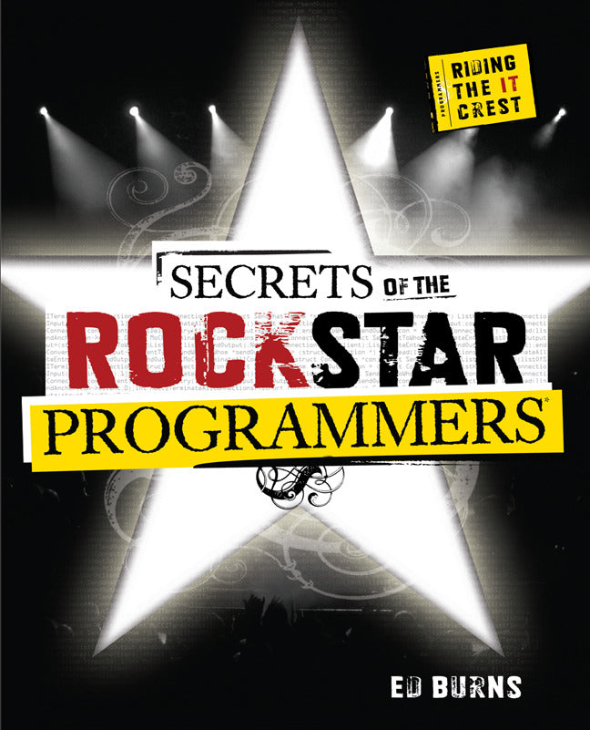 Secrets Of The Rock Star Programmers Riding The It Crest