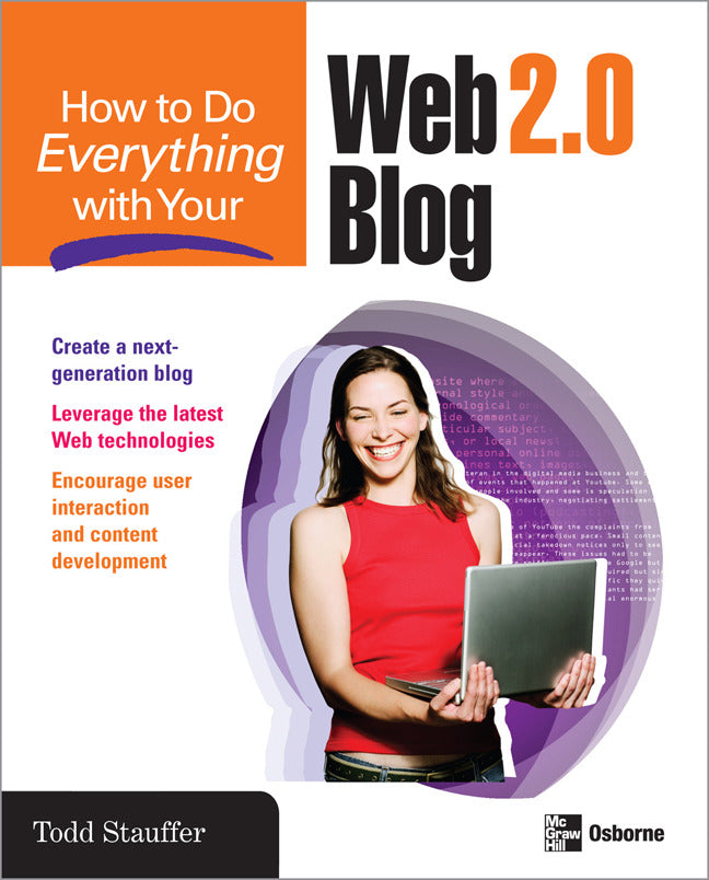 How To Do Everything With Your Web 2.0 Blog