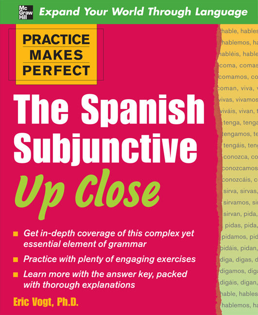 Practice Makes Perfect The Spanish Subjunctive Up Close