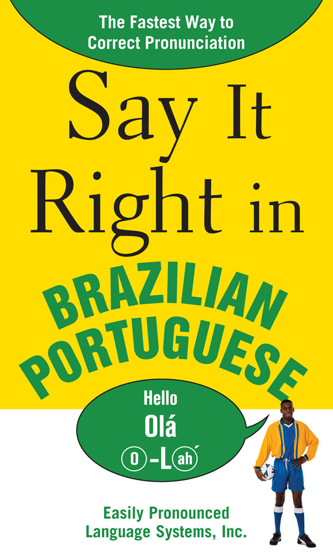 Say It Right In Brazilian Portuguese