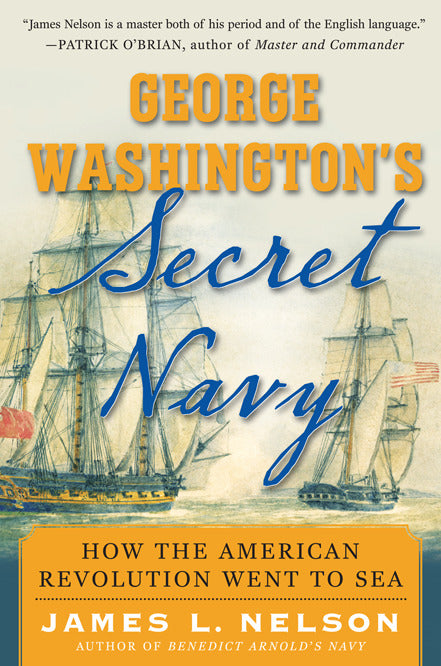 George Washingtons Secret Navy