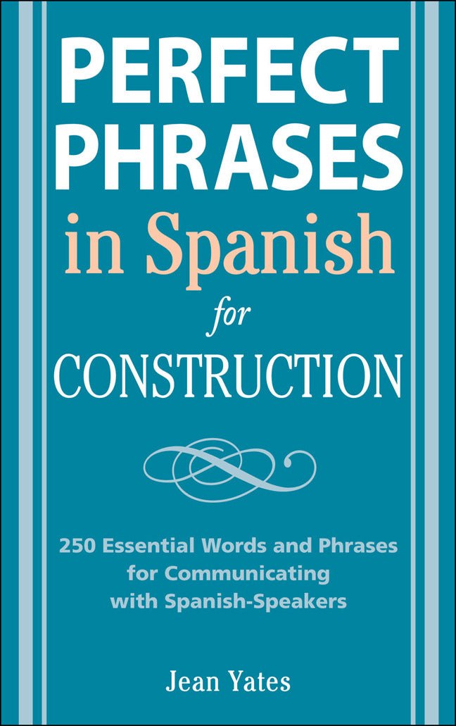 Perfect Phrases In Spanish For Construction