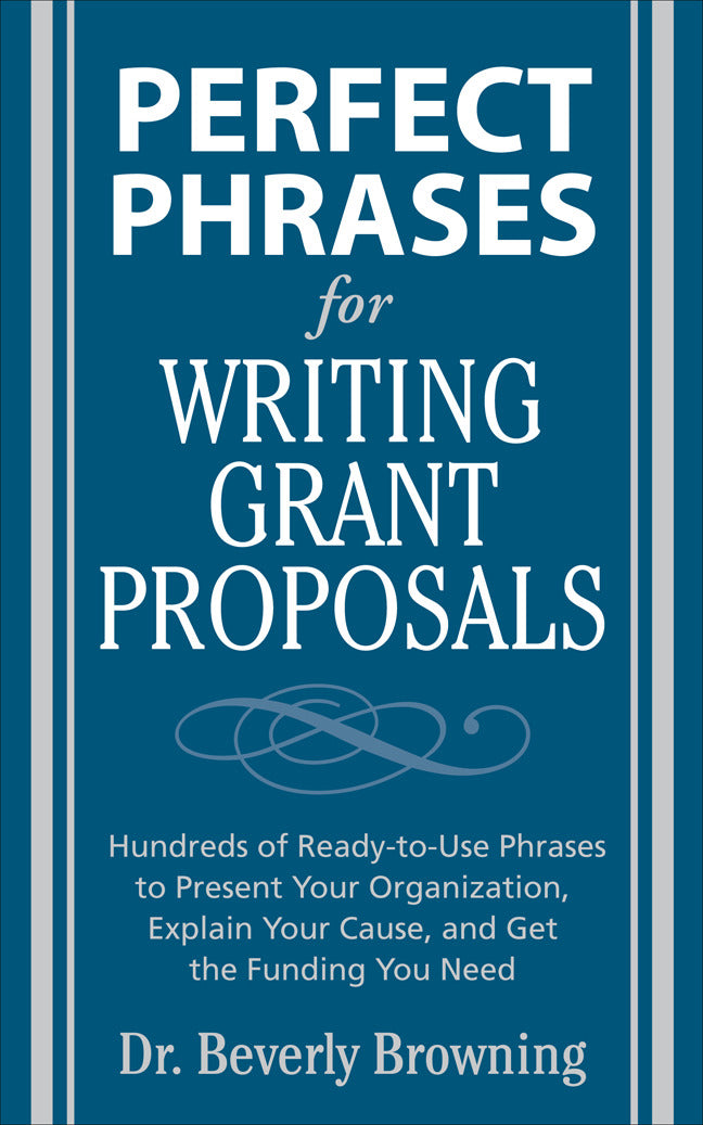 Perfect Phrases For Writing Grant Proposals