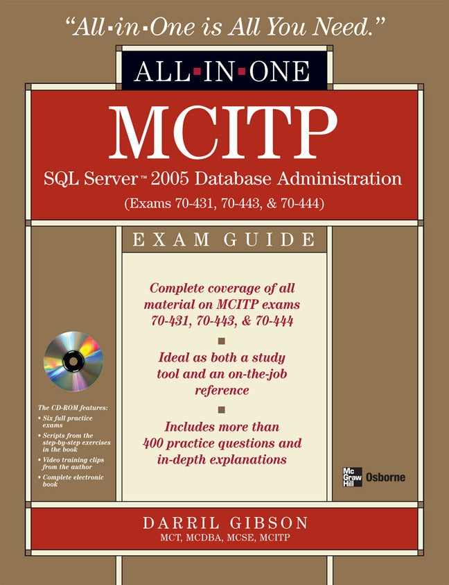 Mcitp Sql Server 2005 Database Administration All In One Exam Guide Exams 70 431 70 443 & 70 444