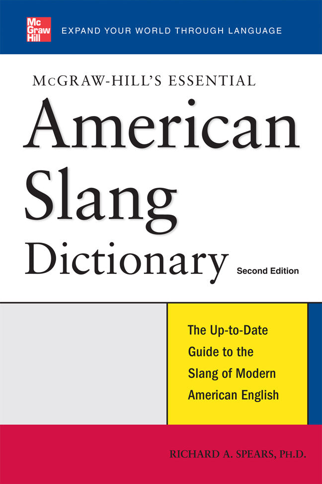 Mcgraw Hills Essential American Slang 2e