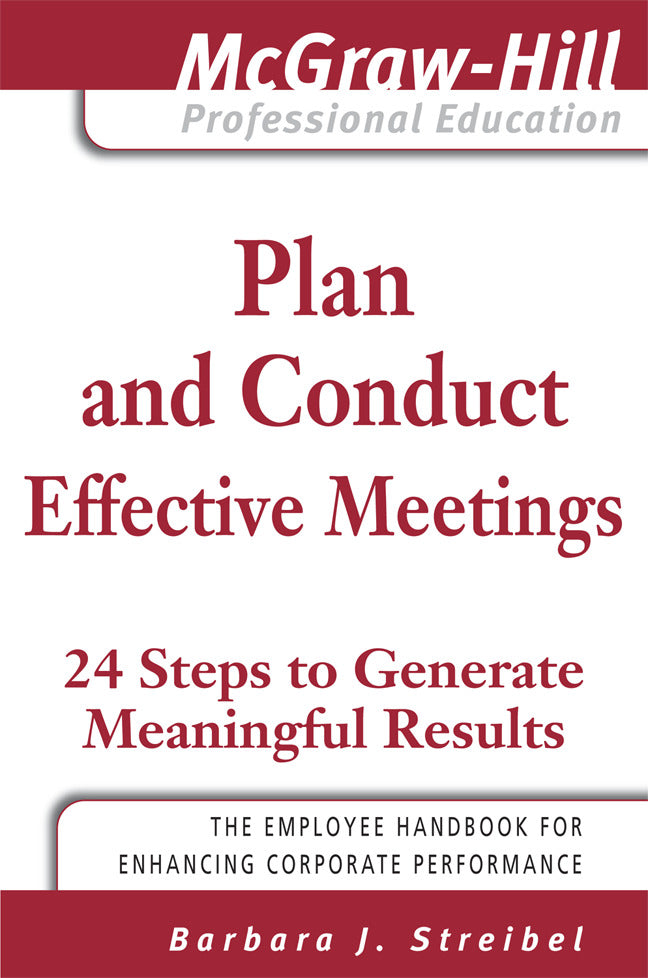 Plan & Conduct Effective Meetings 24 Steps To Generate Meaningful Results