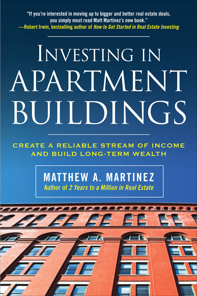Investing In Apartment Buildings Create A Reliable Stream Of Income & Build Long Term Wealth