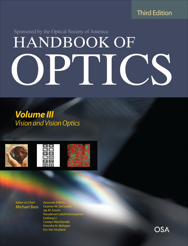 Handbook Of Optics Third Edition Volume Iii Vision & Vision Opticsset 3e