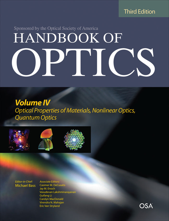 Handbook Of Optics Third Edition Volume Iv Optical Properties Of Materials Nonlinear Optics Quantum Optics Set 3e