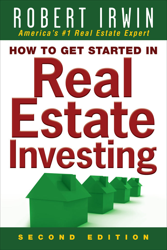 How To Get Started In Real Estate Investing 2e