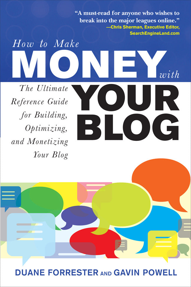 How To Make Money With Your Blog The Ultimate Reference Guide For Building Optimizing & Monetizing Your Blog