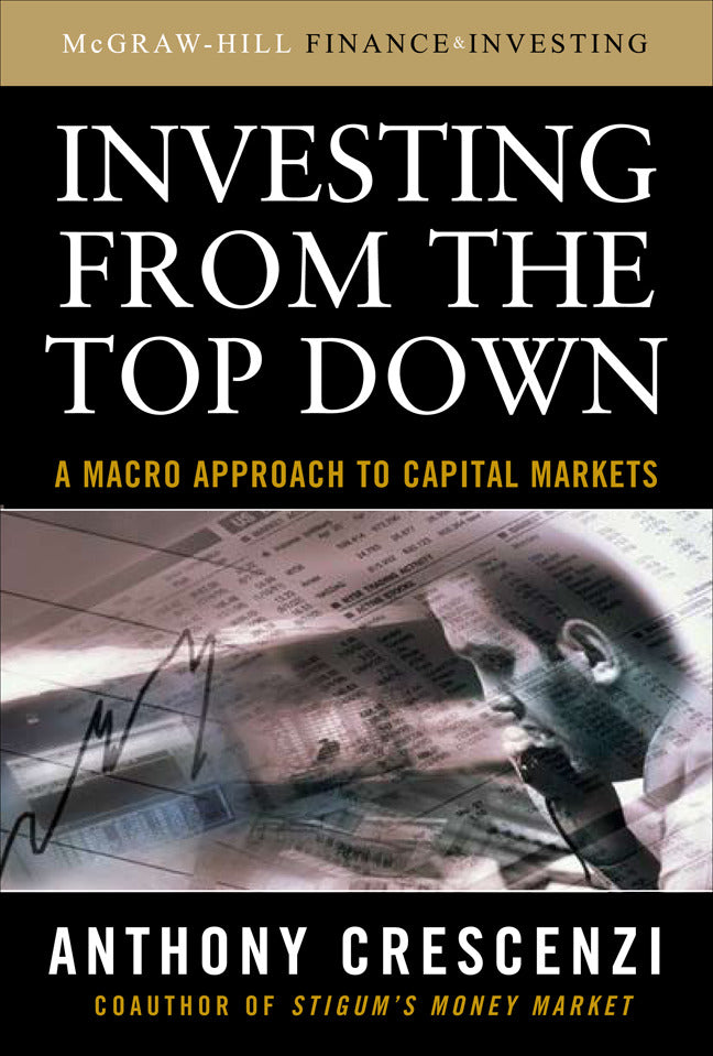 Investing From The Top Down A Macro Approach To Capital Markets