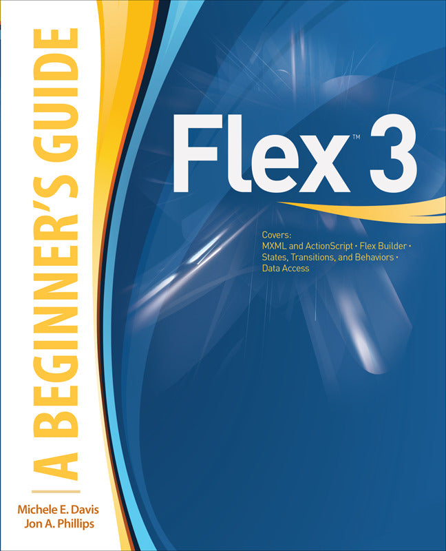 Flex 3 A Beginners Guide