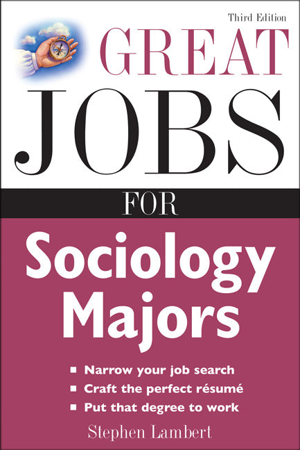 Great Jobs For Sociology Majors 3e