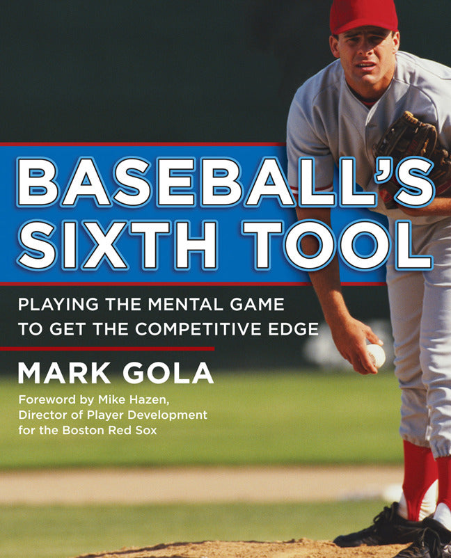 Baseballs Sixth Tool