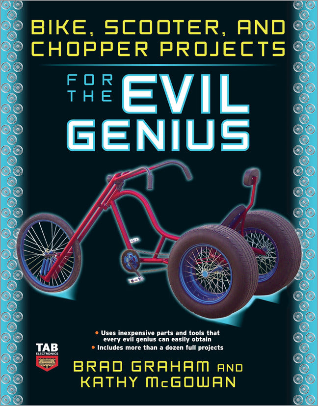 Bike Scooter & Chopper Projects For The Evil Genius