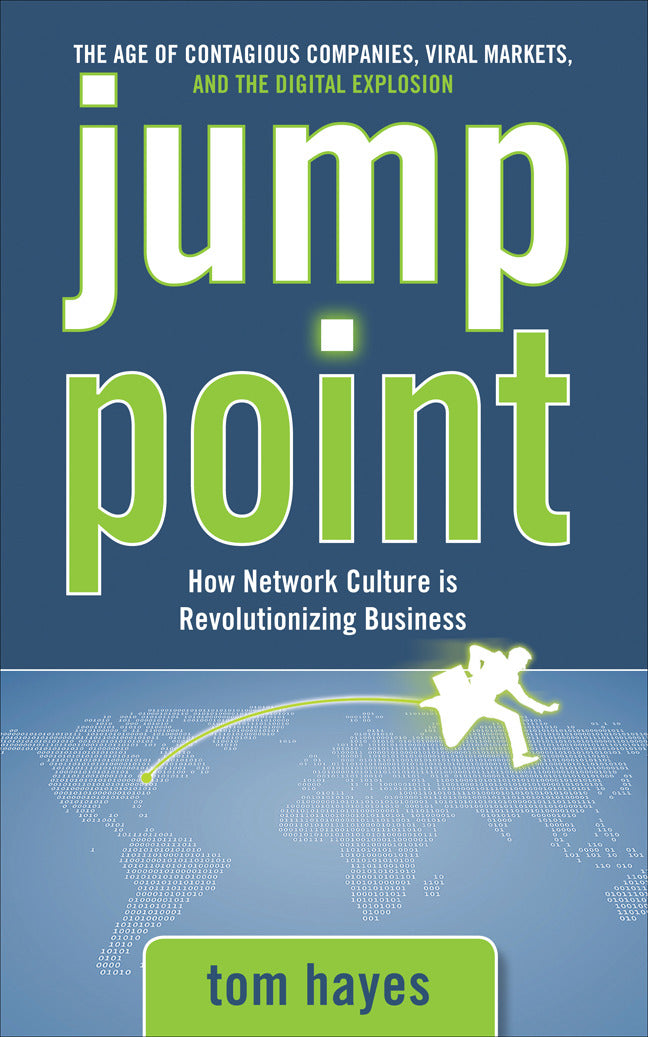 Jump Point How Network Culture Is Revolutionizing Business