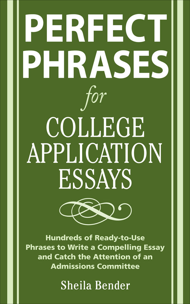 Perfect Phrases For College Application Essays