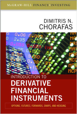 Introduction To Derivative Financial Instruments Bonds Swaps Options & Hedging