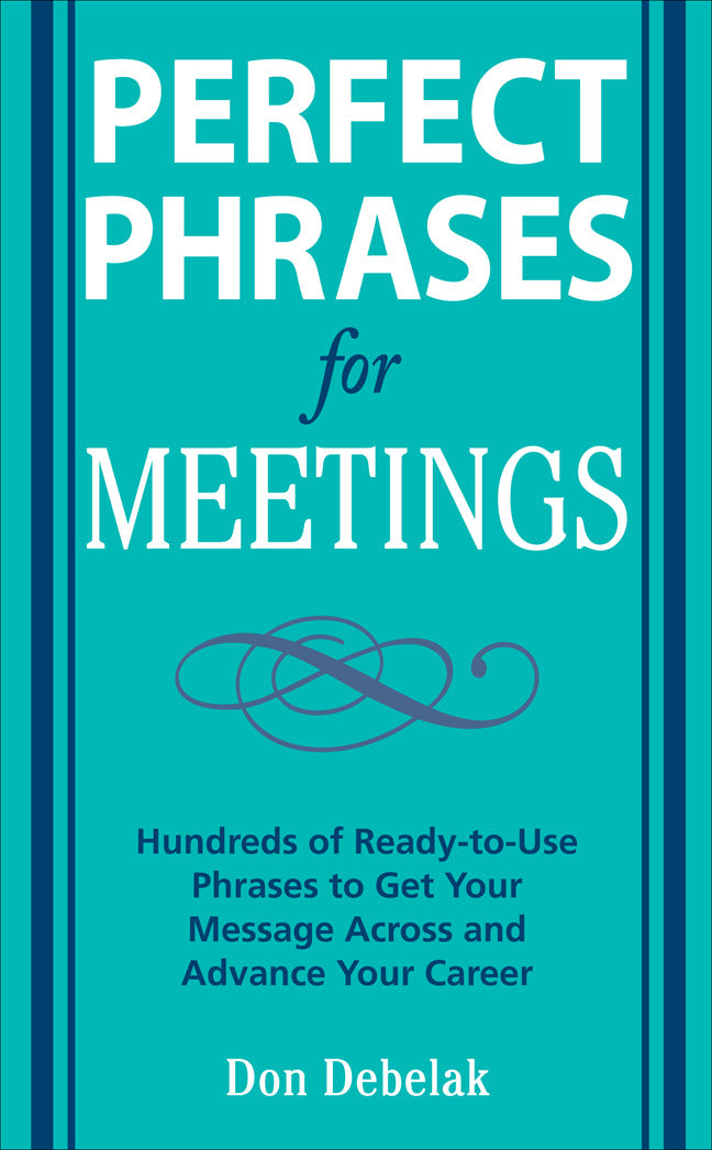 Perfect Phrases For Meetings