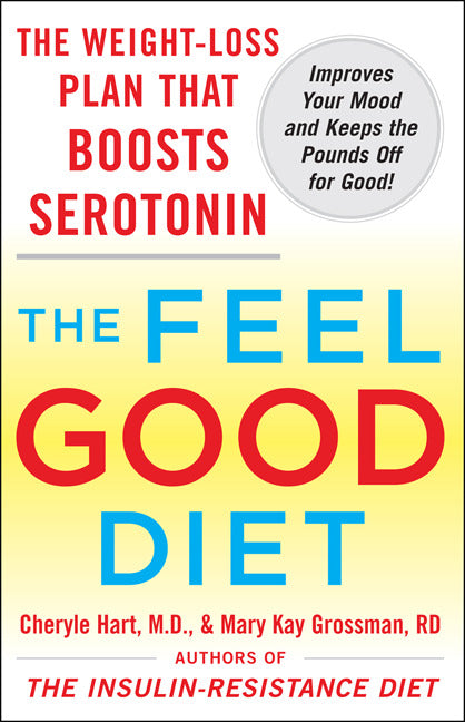 The Feel Good Diet