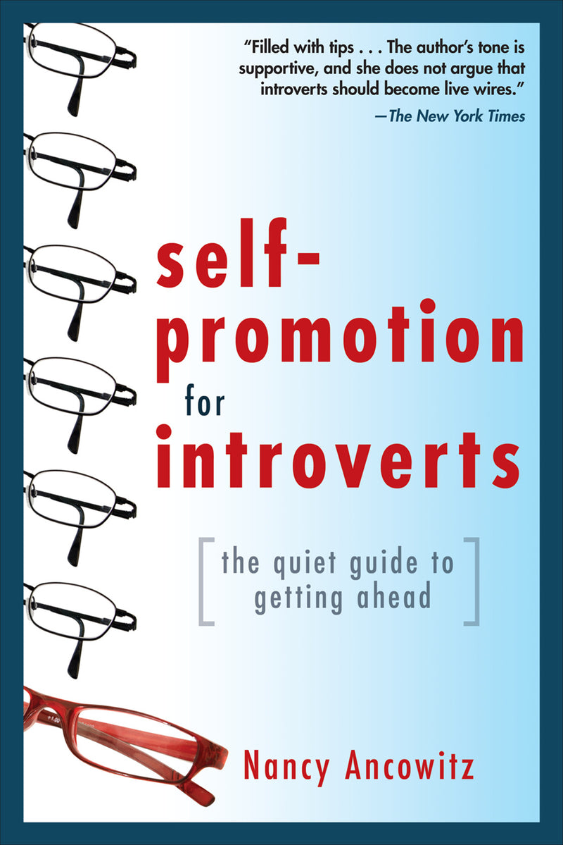 Self Promotion For Introverts The Quiet Guide To Getting Ahead