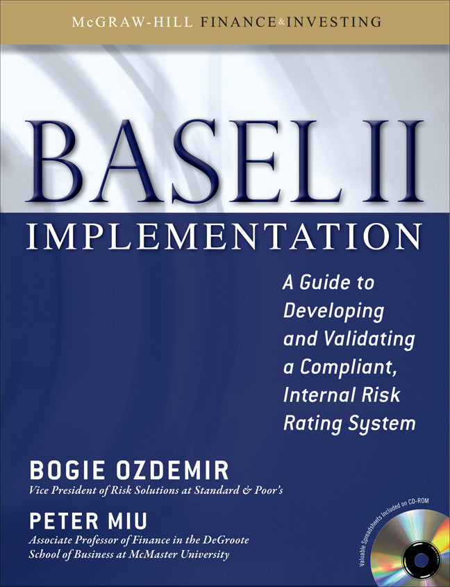 Basel Ii Implementation A Guide To Developing & Validating A Compliant Internal Risk Rating System