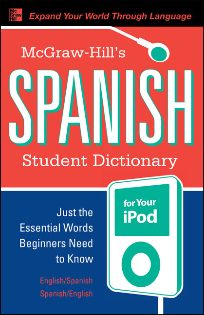 Mcgraw Hills Spanish Student Dictionary For Your Ipod Mp3 Disc + Guide