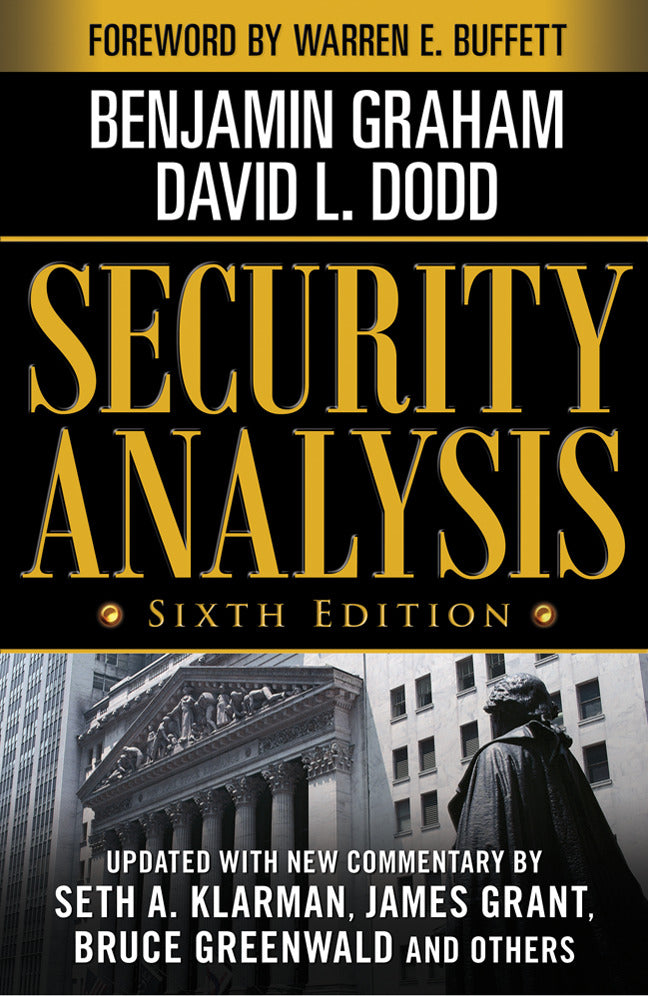 Security Analysis Sixth Edition Foreword By Warren Buffett 6e
