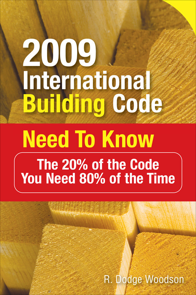 2009 International Building Code Need To Know The 20% Of The Code You Need 80% Of The Time