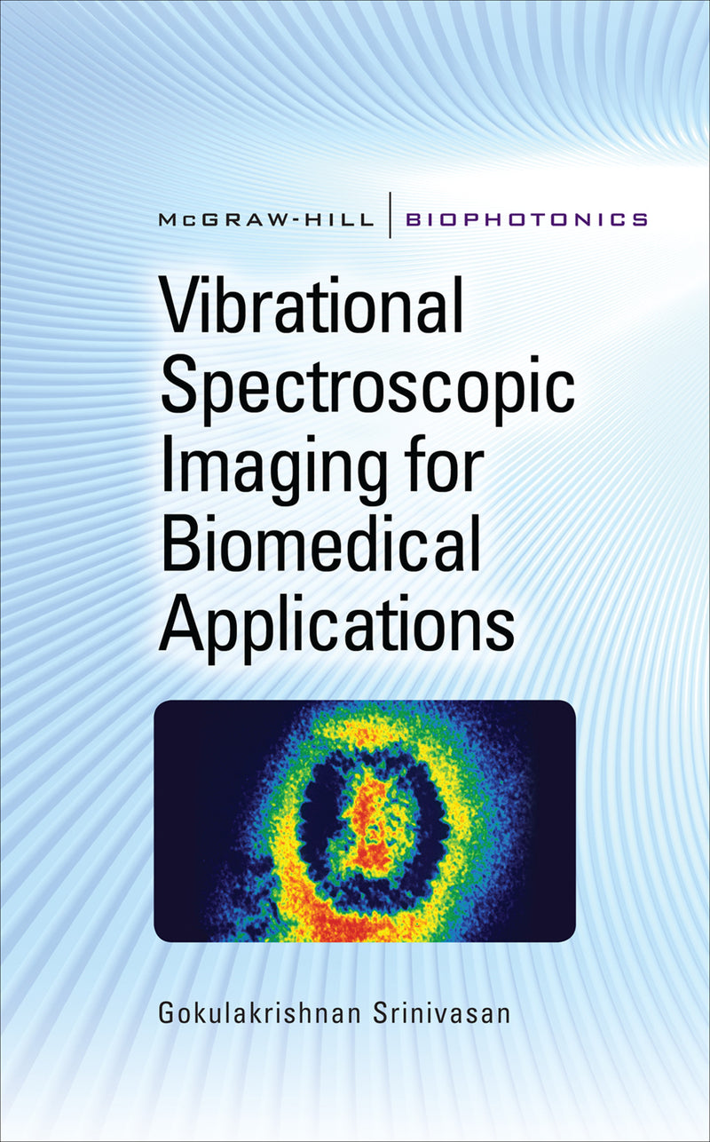Vibrational Spectroscopic Imaging For Biomedical Applications