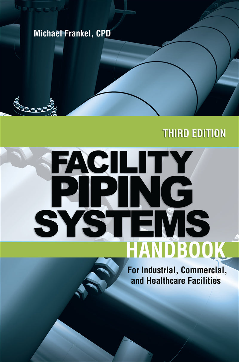 Facility Piping Systems Handbook 3e
