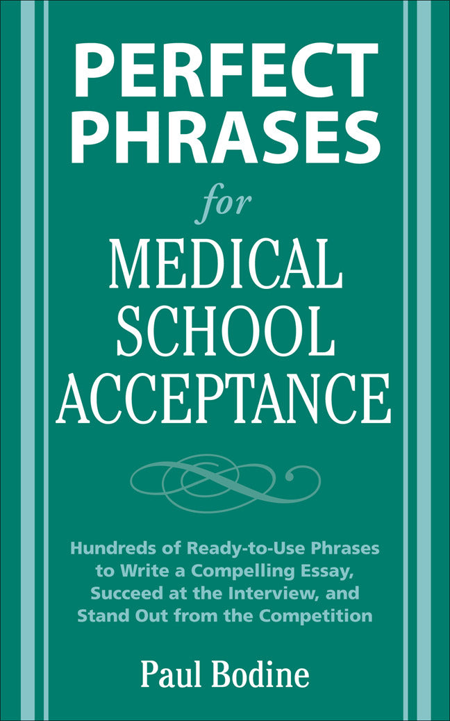 Perfect Phrases For Medical School Acceptance