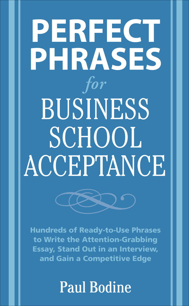 Perfect Phrases For Business School Acceptance