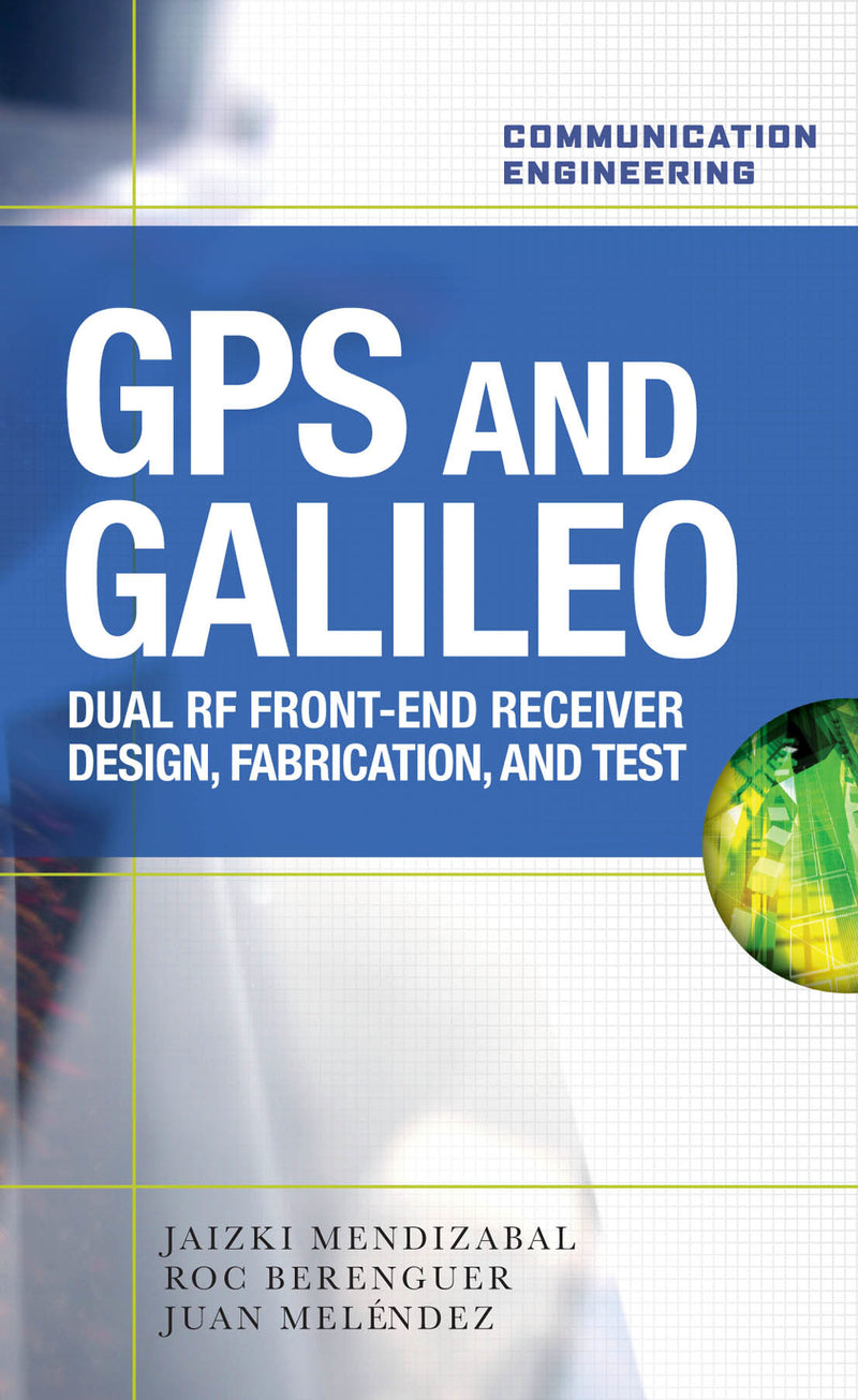 Gps & Galileo Dual Rf Front End Receiver & Design Fabrication & Test