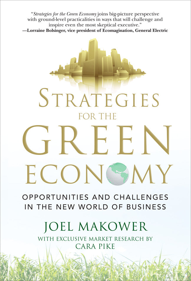Strategies For The Green Economy Opportunities & Challenges In The New World Of Business