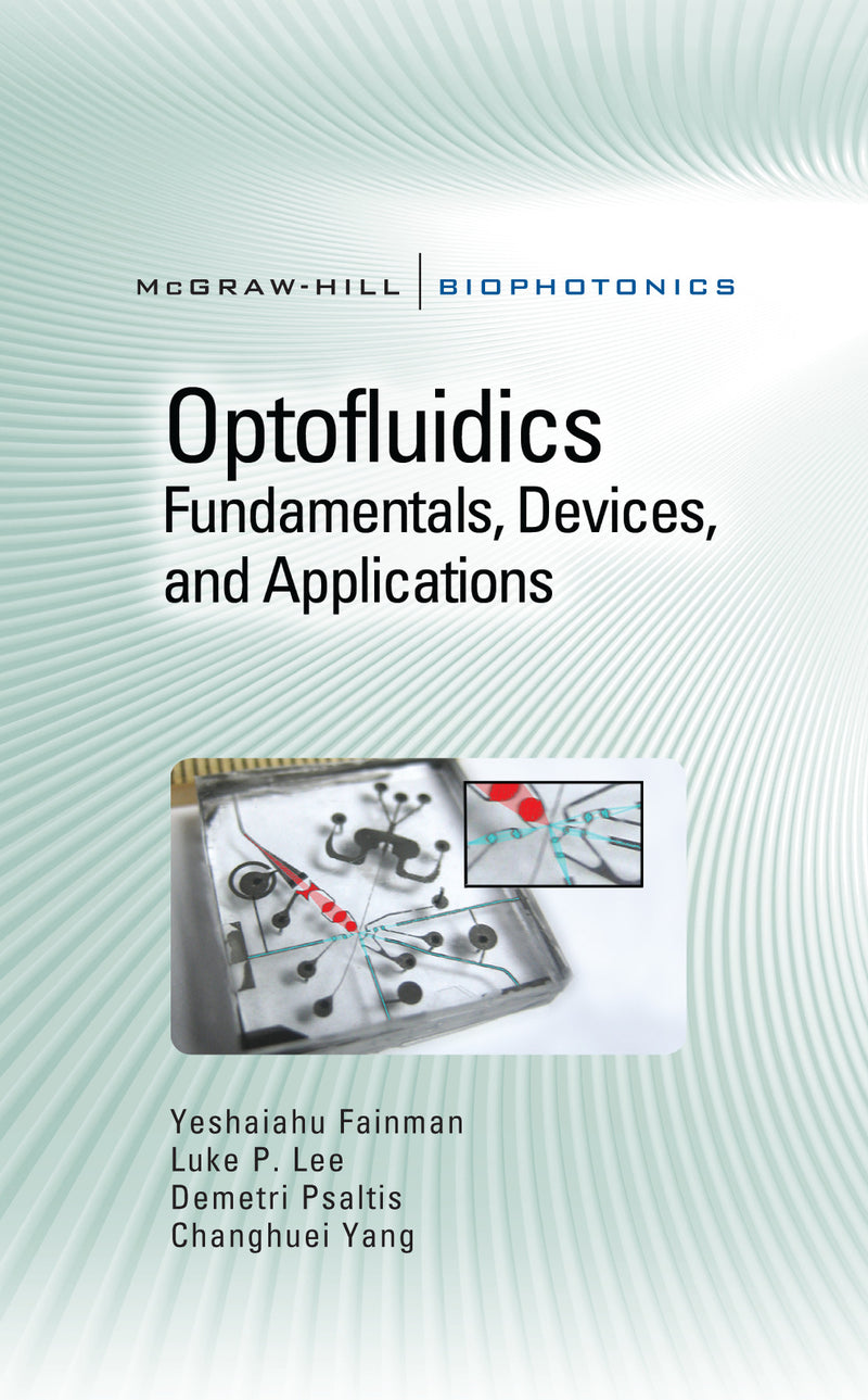 Optofluidics Fundamentals Devices & Applications