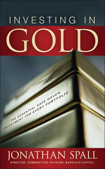 Investing In Gold The Essential Safe Haven Investment For Every Portfolio