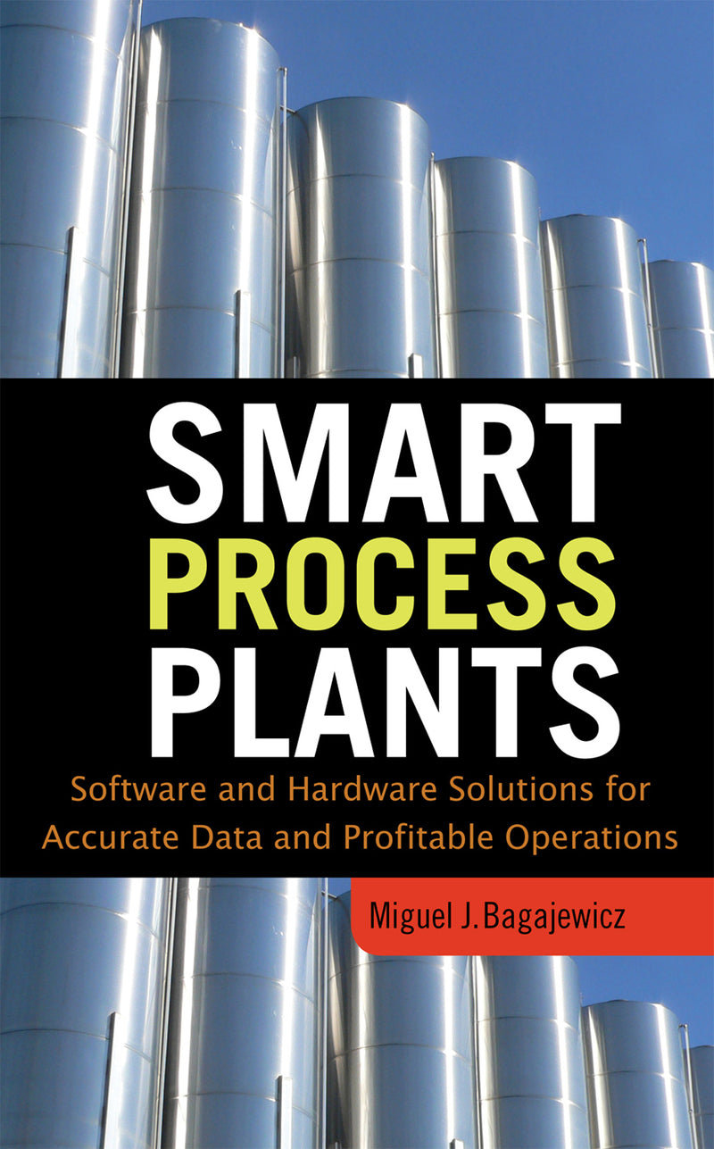 Smart Process Plants Software & Hardware Solutions For Accurate Data & Profitable Operations