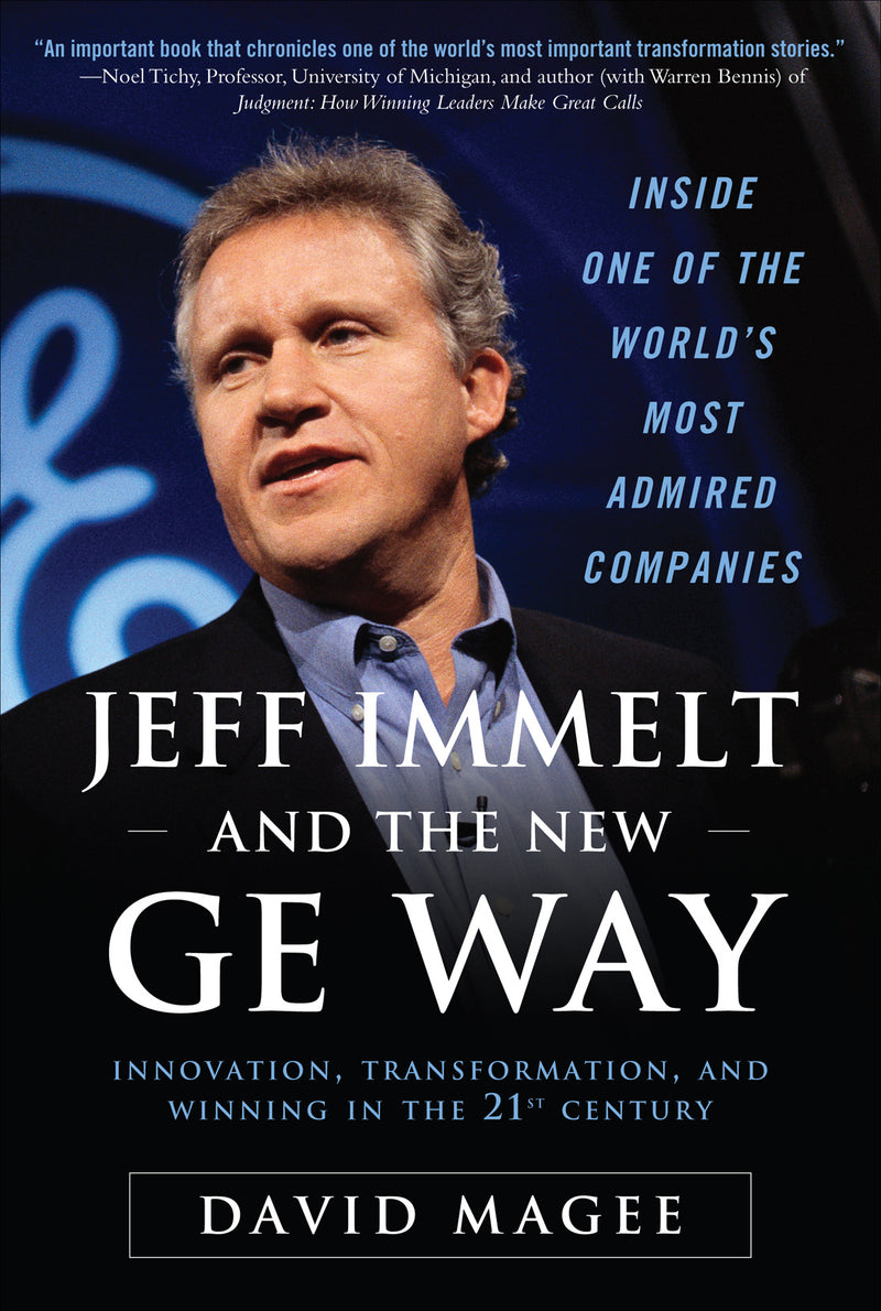 Jeff Immelt & The New Ge Way Innovation Transformation & Winning In The 21st Century
