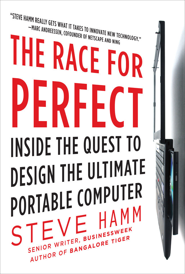 The Race For Perfect Inside The Quest To Design The Ultimate Portable Computer